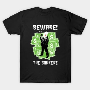 Beware the Bankers Conspiracy T-Shirt